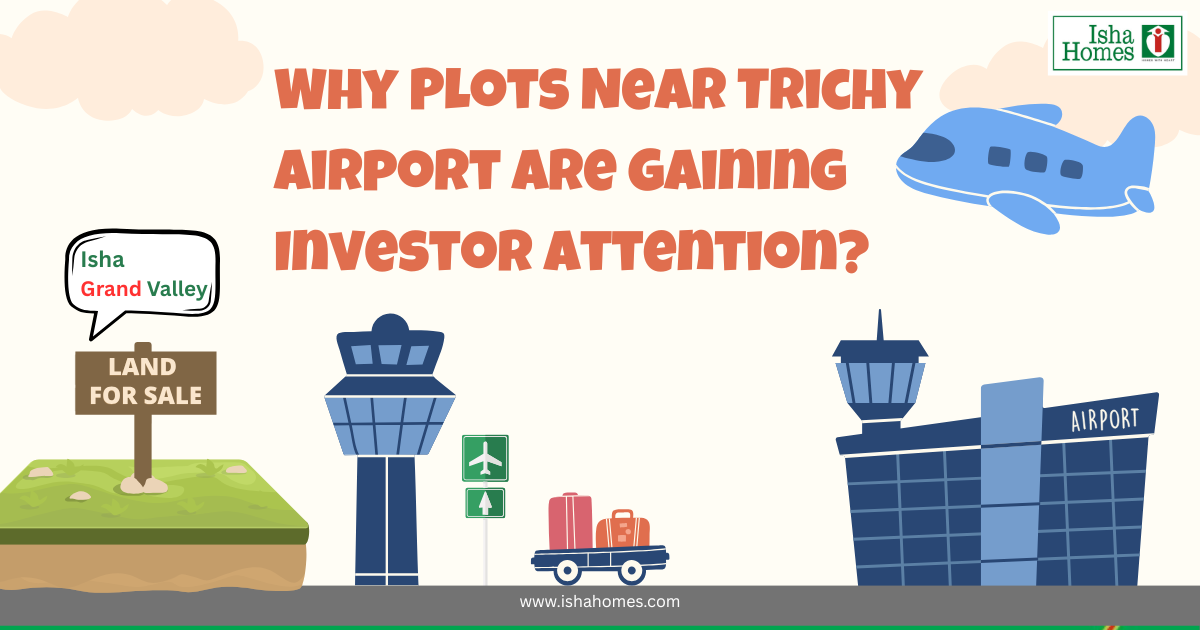 Why Plots Near Trichy Airport Are Gaining Investor Attention?